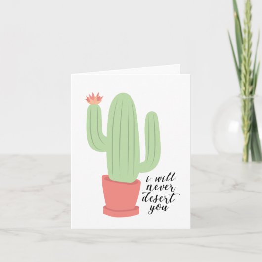 Je Ne Vous Désert Jamais Cactus Carte De Voeux (Devant)
