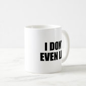 Je n'enlève même pas la tasse de café (Devant droit)