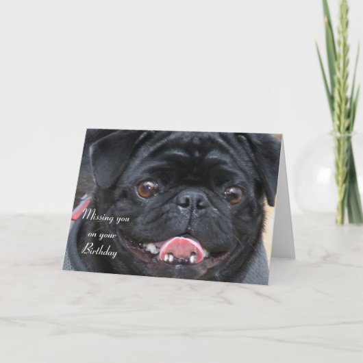 Je ontbreekt op je verjaardagskaart Black Pug Kaart (Voorkant)