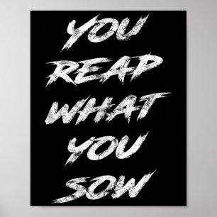 Je Oogst Wat Je Zaait Motiverend Poster