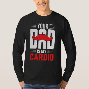 Je Pa Is Mijn Cardio Rode Snor Feministische Gym T-shirt