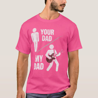 Je Papa Mijn Papa Gitarist Artiest Basgitaar Papa  T-shirt
