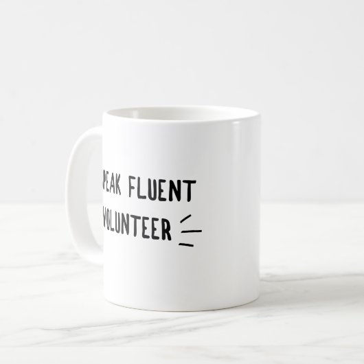 Je parle couramment la mug volontaire (Devant gauche)