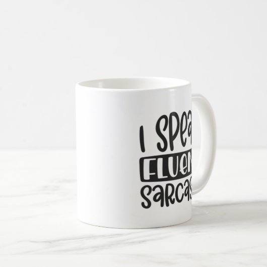 Je Parle Fluent Sarcasm Mug (Devant droit)
