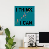 Je pense donc je peux Poster de pensée positive (Bureau à domicile)