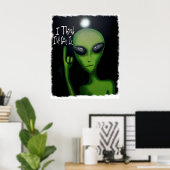 Je pense que je l'ai Comical Alien Poster (Bureau à domicile)