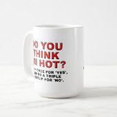 Je pense que je suis une tasse chaude (Devant gauche)