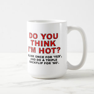 Je pense que je suis une tasse chaude