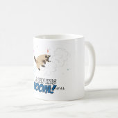 Je peux a le boom ! Tasse de café (Devant droit)