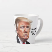 "Je Peux Faire Ça Seul" Latte Mug (Angle droit)