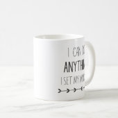"Je peux faire n'importe quoi" Mug Motivationnel (Devant droit)