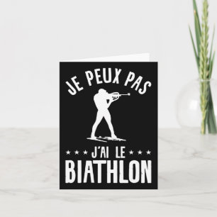 Je Peux Pas J'ai Le Biathlon Biatleet Kaart