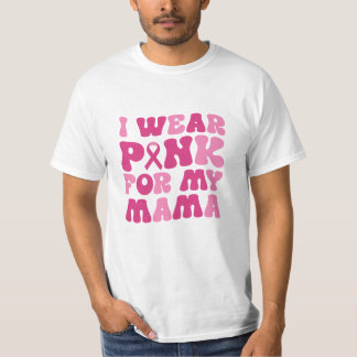 Je Porte Du Rose Pour Mon T-shirt Maman Cancer Du 