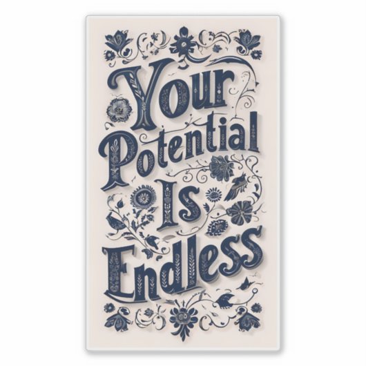 Je potentieel is eindeloos grote Sticker (Voorkant)