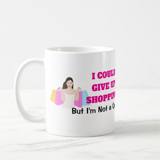 Je pourrais abandonner la tasse de café pour les f (Gauche)