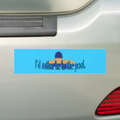 Je préfère être dans le bumper Sticker de la pisci (En voiture)