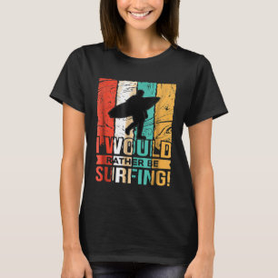 Je préfère surfer sur un t-shirt