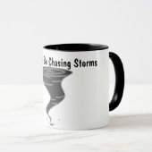 Je préférerais chasser les tempêtes - Mug (Devant droit)