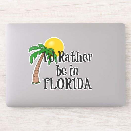 Je préférerais être en Floride Sticker (Ordinateur)