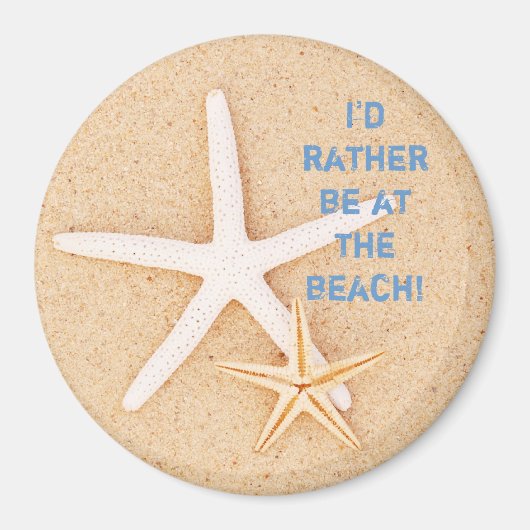 Je Préférerais Être... Magnet de plage (Devant)