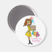 Je préférerais être un aimant de shopping (Recto/Verso)