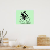 Je préférerais être une affiche CYCLING (Cuisine)