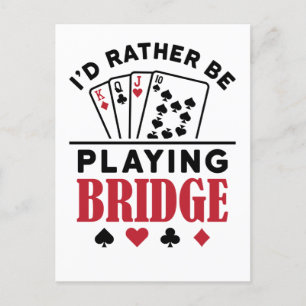 Je préférerais jouer au bridge Jeu de cartes de br