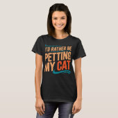 Je Préférerais Péter Mon Chat - T-Shirt (Devant entier)