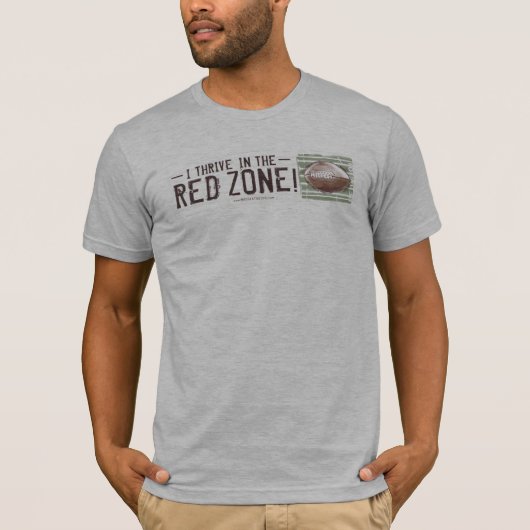 Je prospère dans la zone rouge ! T-shirt du (Devant)