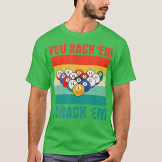 Je rekt Em I Crack 'Em Funny Pool Billards Playe T-shirt