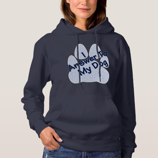 Je Réponds À Mon Chien W/Paw Sweat - shirt à capuc (Devant)
