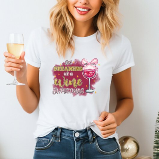 Je rêve d'un T-shirt de Noël de vin