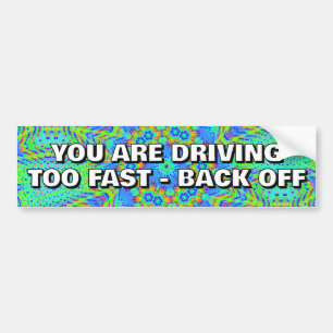 JE RIJDT TE HARD - VA LANGZAAM BUMPERSTICKER