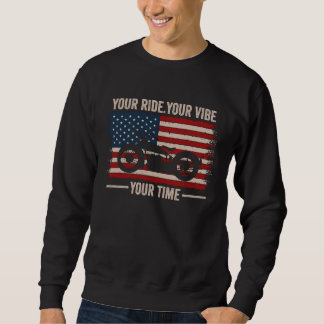 Je rit je vibe je tijd cruiser Amerikaanse vlag Trui
