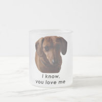 Je sais que vous m'aimez tasse de teckel