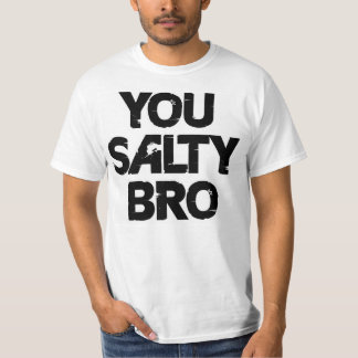 JE SALTY BRO T-SHIRT