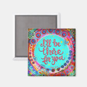 "Je serai là pour vous" Inspirivity Magnet (Recto/Verso)