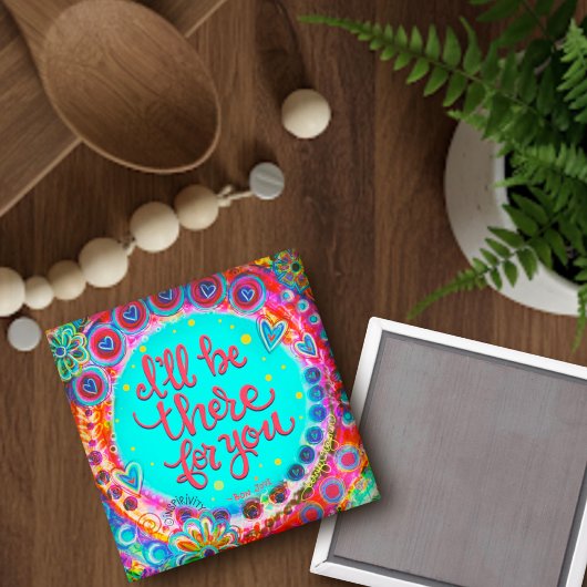 "Je serai là pour vous" Inspirivity Magnet