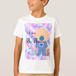 Je serai un T-shirt Big Brother, October Boys