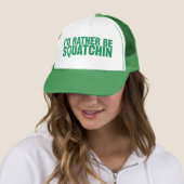 Je serais plutôt casquette vert de Squatchin (En situation)