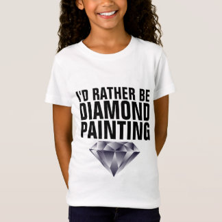 JE SERAIS PLUTÔT DES T-shirts DE PEINTURE DIAMONDE
