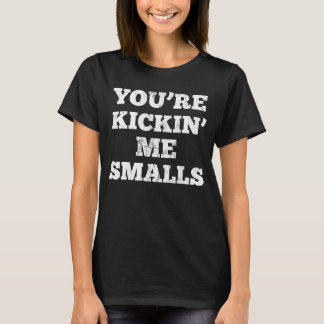 Je slaat me Smalls Zwanger T-shirt