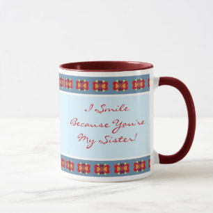 Je souris puisque vous êtes ma tasse en céramiqu