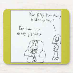 Je speelt te veel videospelletjes... muismat