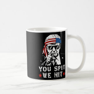 Je spuugt We raken Trump als ze spugen We raken Koffiemok