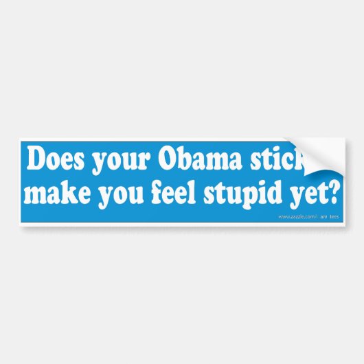 Je stomme Obama-sticker Bumpersticker (Voorkant)