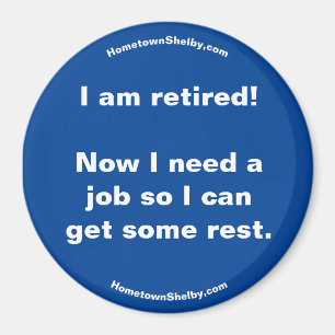 Je suis à la retraite ! Aimant Réfrigérateur