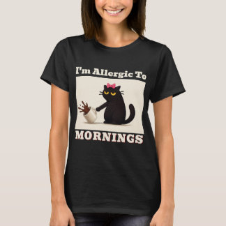 Je suis allergique aux matins - T-shirt féminin
