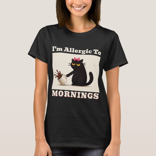 Je suis allergique aux matins - T-shirt féminin (Devant)