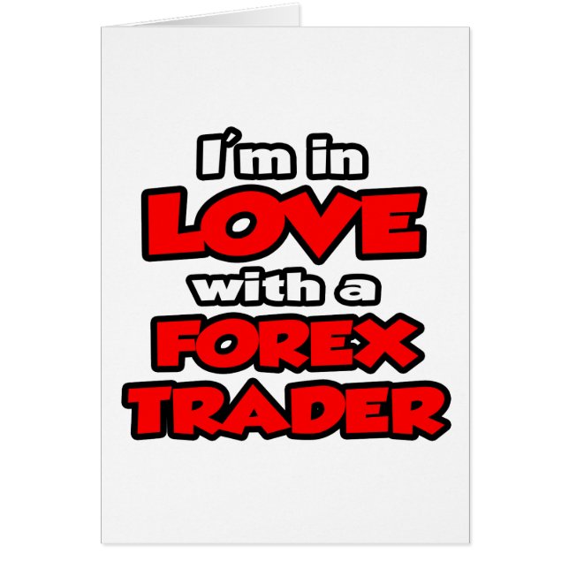 Je suis amoureux d'un négociant Forex (Devant)